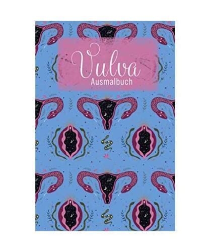 vulva malbuch|Vulva Malbuch: Vagina Ausmalbuch für Erwachsene Frauen